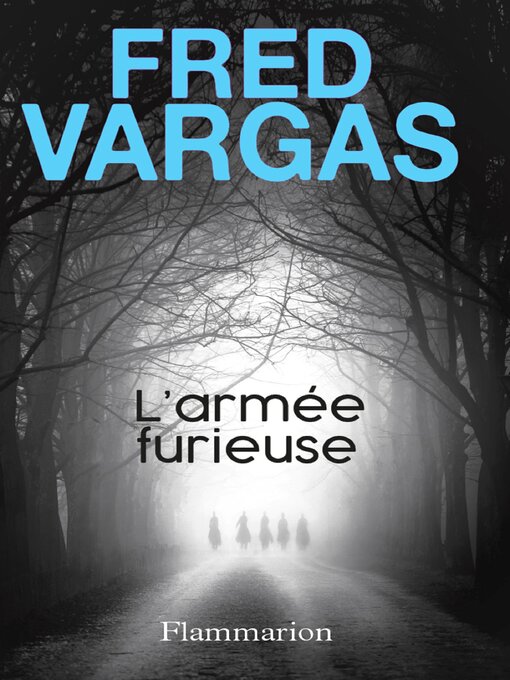 Title details for L'armée furieuse by Fred Vargas - Available